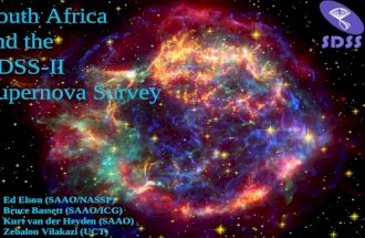 Credit: O. Krause (Steward Obs.) et al., SSC, JPL, Caltech, NASA South Africa and the SDSS-II Supernova Survey Ed Elson (SAAO/NASSP) Bruce Bassett (SAAO/ICG)