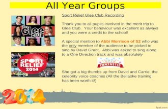 All Year Groups Sport Relief Glee Club Recording Thank you to all pupils involved in the merit trip to Glee Club. Your behaviour was excellent as always.