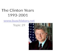 The Clinton Years 1993-2001  Topic 29.