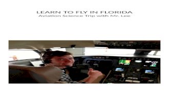 LEARN TO FLY IN FLORIDA Aviation Science Trip with Mr. Lee.