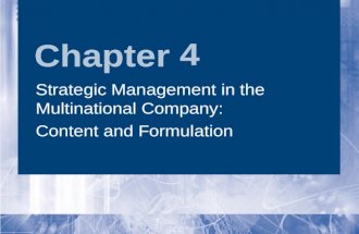 Chapter 4 Strategic Management in the Multinational Company: Content and Formulation Strategic Management in the Multinational Company: Content and Formulation.