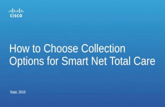 Sept, 2015 How to Choose Collection Options for Smart Net Total Care.