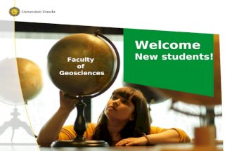 Welcome New students! Faculty of Geosciences. Sabrina Verheul International Officer Geosciences Geosciences Studiepunt/ International Office ∏ Entrance.
