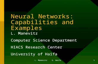 L. Manevitz U. Haifa 1 Neural Networks: Capabilities and Examples L. Manevitz Computer Science Department HIACS Research Center University of Haifa.