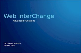 HP Provider Relations October 2011 Web interChange Advanced Functions.