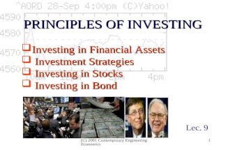 (C) 2001 Contemporary Engineering Economics 1 Investing in Financial Assets Investing in Financial Assets Investment Strategies Investment Strategies Investing.