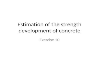 Estimation of the strength development of concrete Exercise 10.