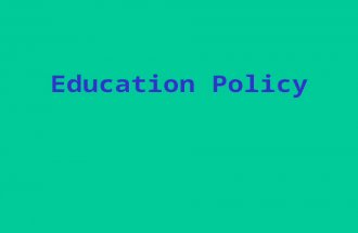 Education Policy. History: Little Federal Funding or Control.