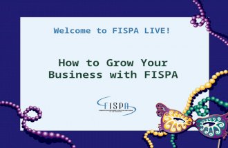 Welcome to FISPA LIVE! How to Grow Your Business with FISPA.