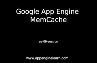 Google App Engine MemCache ae-09-session .