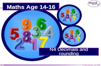 © Boardworks Ltd 2008 1 of 53 N4 Decimals and rounding Maths Age 14-16.