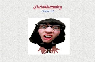 Stoichiometry Chapter 12 Stoichiometry The process of using a balanced chemical equation to calculate the amounts of reactants needed or products formed.