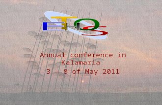 Annual conference in Kalamaria 3 – 8 of May 2011.