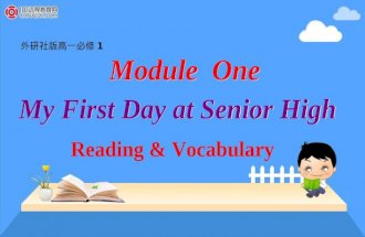 外研社版高一必修 1 My First Day at Senior High Module One Reading & Vocabulary.