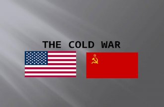 To review the key beliefs of communism and capitalism  To analyze the different aspects of the Cold War.  To analyze primary sources to determine.