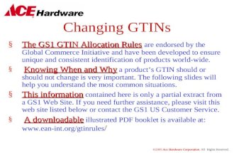Changing GTINs §The GS1 GTIN Allocation Rules §The GS1 GTIN Allocation Rules are endorsed by the Global Commerce Initiative and have been developed to.