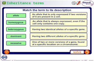 1 of 8© Boardworks Ltd 2007 Inheritance terms. Objectives Define key inheritance terms. Determine genotypes and phenotypes of the offspring of a monohybrid.