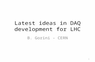 Latest ideas in DAQ development for LHC B. Gorini - CERN 1.