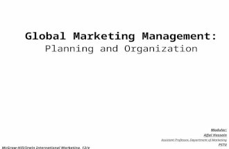 . C h a p t e r 1 1 Global Marketing Management: Planning and Organization Modular: Afjal Hossain Assistant Professor, Department of Marketing PSTU McGraw-Hill/Irwin.