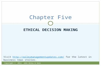 ETHICAL DECISION MAKING Chapter Five Visit  for the latest in business news stories.