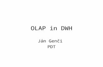 OLAP in DWH Ján Genči PDT. 2 Outline 3 4 5 OLAP Definitions and Rules The term OLAP was introduced in a paper entitled “Providing On-Line Analytical.
