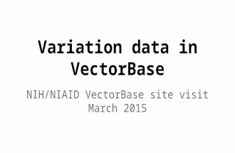 Variation data in VectorBase NIH/NIAID VectorBase site visit March 2015.