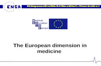 The European dimension in medicine. Overview Workshop Short introduction Bologna workshops by students, history and future Student involvement in MEDINE.