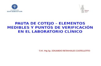 T.M. Mg Sp. EDUARDO RETAMALES CASTELLETTO PAUTA DE COTEJO – ELEMENTOS MEDIBLES Y PUNTOS DE VERIFICACIÓN EN EL LABORATORIO CLÍNICO.