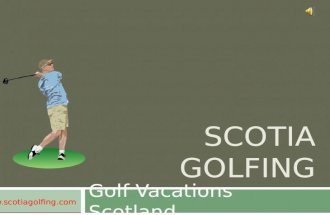 Travel to Scotland for Golf Vacations