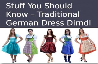 Stuff You Should Know – Traditional German Dress Dirndl