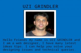 My Name is UZI GRINDLER