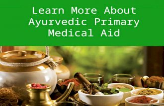 Learn more About Ayurvedic Primary Medical Aid