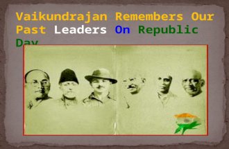Vaikundrajan Remembers Our Past Leaders On Republic Day