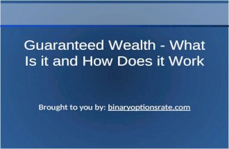 Guaranteed Wealth - What Is it and How Does it Work