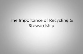 The Importance of Recycling & Stewardship