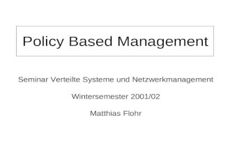 Policy Based Management