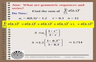 Aim:  What are geometric sequences and series?