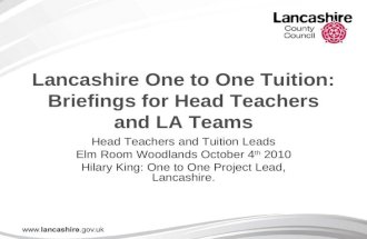 Lancashire One to One Tuition: Briefings for Head Teachers and LA Teams