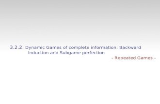 3.2.2.  Dynamic Games of complete information: Backward     Induction and  Subgame  perfection