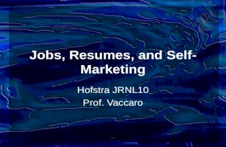 Jobs, Resumes, and Self-Marketing
