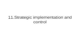 11.Strategic implementation and control