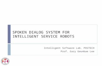 SPOKEN DIALOG SYSTEM FOR INTELLIGENT SERVICE ROBOTS