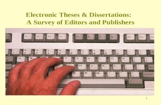 Electronic Theses & Dissertations:   A Survey of Editors and Publishers