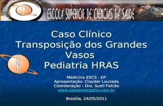 Caso Clínico Transposição dos Grandes Vasos  Pediatria HRAS