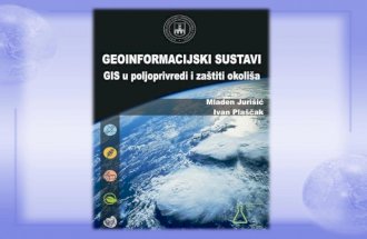 Geoinformacijski sustavi GIS u poljoprivredi i zaštiti okoliša