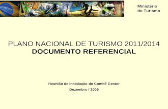 PLANO NACIONAL DE TURISMO 2011/2014 DOCUMENTO REFERENCIAL