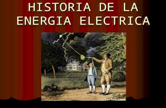 HISTORIA DE LA ENERGIA ELECTRICA