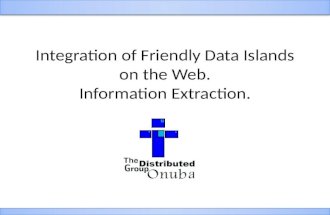 Integration of Friendly Data Islands on the Web. Information Extraction.
