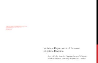 Louisiana Department of Revenue Litigation Division Barry Kelly,  Interim Deputy  General Counsel