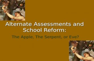 Alternate Assessments and School Reform: